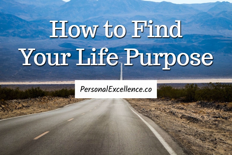 How To Find Your Life Purpose